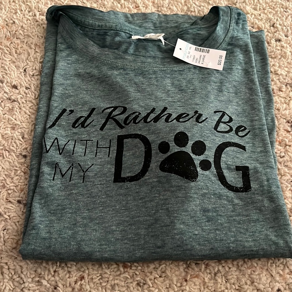 NWT! I’d Rather Be with my Dog short sleeve